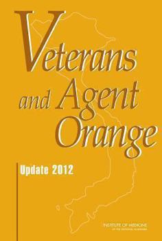 Hardcover Veterans and Agent Orange: Update 2012 Book