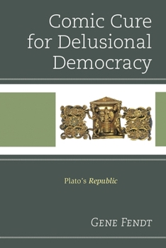 Hardcover Comic Cure for Delusional Democracy: Plato's Republic Book
