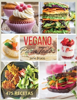 Paperback Vegano Para Todos: 475 RECETAS QUE GUSTAR?N A TODOS! Spanish Version: 475 RECETAS QUE GUSTAR?N A TODOS!: 475 Vegan Recipes, That Everyone [Spanish] Book