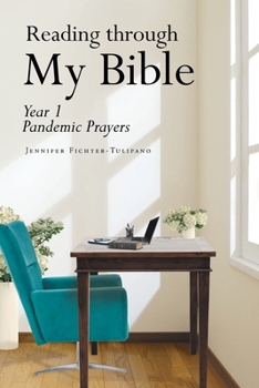 Paperback Reading through My Bible: Year 1 Pandemic Prayers Book
