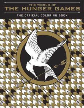 Paperback The World of the Hunger Games: The Official Coloring Book