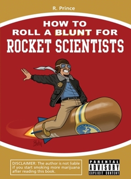 Paperback How to Roll a Blunt for Rocket Scientists Book