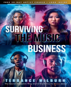 Paperback Surviving The Music Business: The Secret Blueprint Book