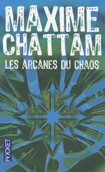 Les Arcanes du chaos - Book #1 of the Le Cycle de l'homme