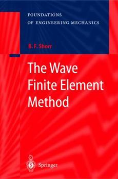 Hardcover The Wave Finite Element Method Book
