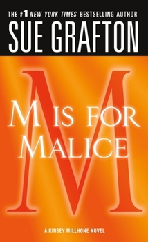 "M" is for Malice - Book #13 of the Kinsey Millhone