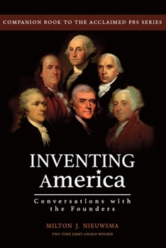 Paperback Inventing America-Conversations with the Founders Book