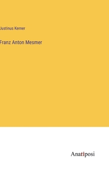 Hardcover Franz Anton Mesmer [German] Book