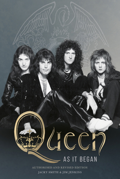 Hardcover Queen as It Began: Authorised and Revised Edition Book