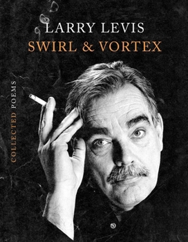 Hardcover Swirl & Vortex: Collected Poems Book