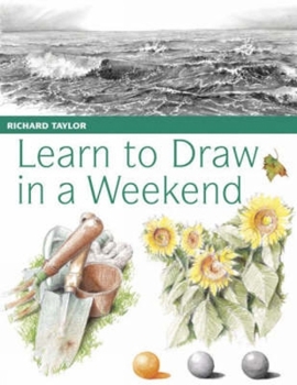 Paperback Learn to Draw in a Weekend Book