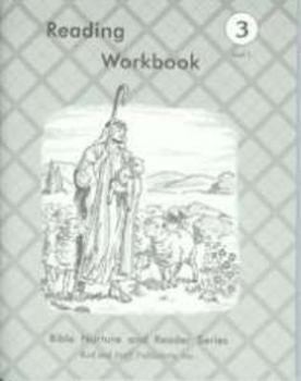 Paperback Reading Workbook Gr 3 Units 1,2,3,4,5 (Bible Nurture and Reader Series, Third grade reading workbooks (5 paperback books)) Book