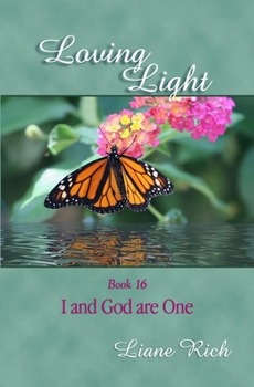 Paperback Loving Light Book 16, I and God are One Book