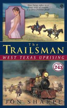 Mass Market Paperback The Trailsman #243: West Texas Uprising Book