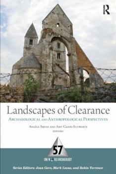 Paperback Landscapes of Clearance: Archaeological and Anthropological Perspectives Book