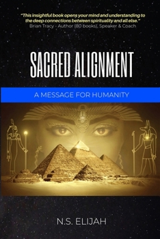 Paperback Sacred Alignment: A message for humanity Book