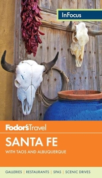 Paperback Fodor's In Focus Santa Fe: with Taos and Albuquerque (Travel Guide) Book