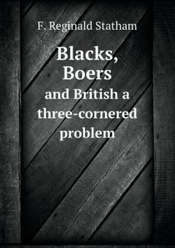 Paperback Blacks, Boers and British a three-cornered problem Book