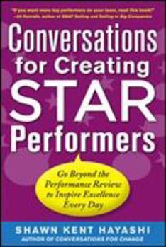 Paperback Conversations for Creating Star Performers: Go Beyond the Performance Review to Inspire Excellence Every Day Book