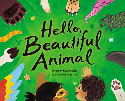 Hardcover Hello, Beautiful Animal Book