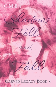 Paperback Shadows Fell and Fall: A Dark Fantasy Series Book