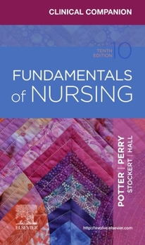 Paperback Clinical Companion for Fundamentals of Nursing Book