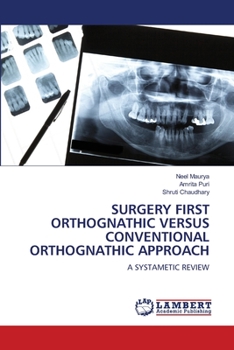 Paperback Surgery First Orthognathic Versus Conventional Orthognathic Approach Book