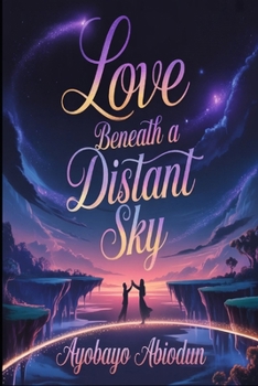 Paperback Love Beneath a Distant Sky Book