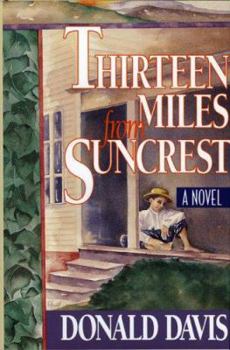 Hardcover Thirteen Miles from Suncrest Book