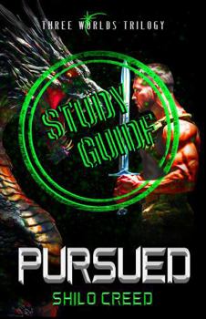 Pursued Study Guide (The Three Worlds)