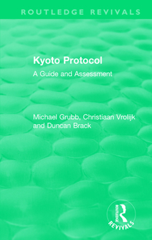 Paperback Routledge Revivals: Kyoto Protocol (1999): A Guide and Assessment Book