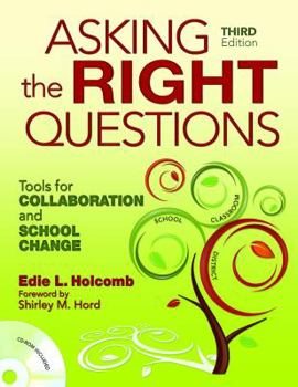 Paperback Asking the Right Questions: Tools for Collaboration and School Change [With CDROM] Book