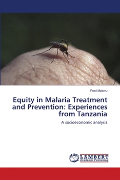 Paperback Equity in Malaria Treatment and Prevention: Experiences from Tanzania Book