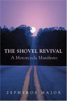 Paperback The Shovel Revival: A Motorcycle Manifesto Book