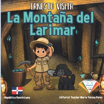 Paperback Ernesto Visita La Montaña Del Larimar [Spanish] Book