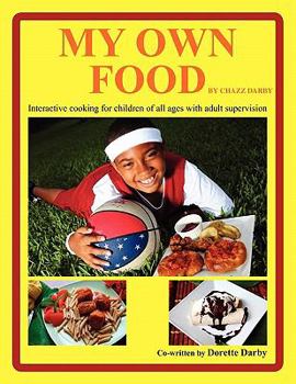 Paperback My Own Food by Chazz Darby Book