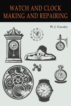 Paperback Watch and Clock Making and Repairing Book