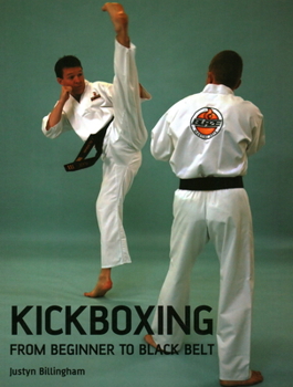 Paperback Kickboxing: From Beginner to Black Belt Book