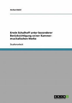 Paperback Erwin Schulhoff unter besonderer Berücksichtigung seiner Kammer- musikalischen Werke [German] Book