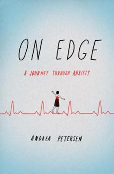 Hardcover On Edge: A Journey Through Anxiety Book