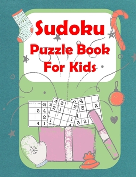 Paperback Sudoku Puzzle Book For Kids: 4X4 Easy Puzzles And Solutions Make Math Fun with Educational Puzzles for Kids Book