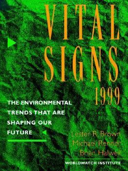 Paperback Vital Signs 1999: The Environmental Trends That Are Shaping Our Future Book