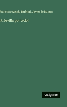 Hardcover !A Sevilla por todo! (Spanish Edition) [Spanish] Book