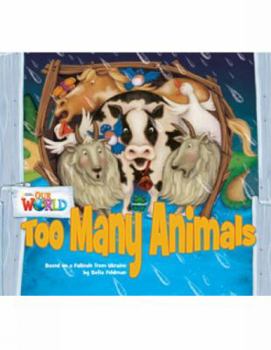 Paperback Our World Readers: Too Many Animals: American English Book
