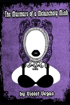 Paperback The Murmurs of a Melancholy Mind: A deep dive into the mind Book