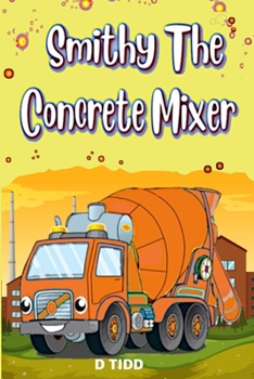 Paperback Smithy The Concrete Mixer Book