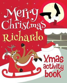Paperback Merry Christmas Richardo - Xmas Activity Book: (Personalized Children's Activity Book) Book