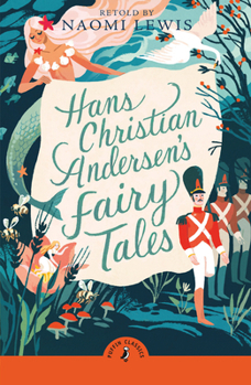 Paperback Hans Christian Andersen's Fairy Tales: Retold by Naomi Lewis Book