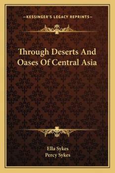 Through Deserts and Oases of Central Asia