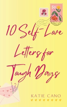 Paperback 10 Self-Love Letters for Tough Days Book
